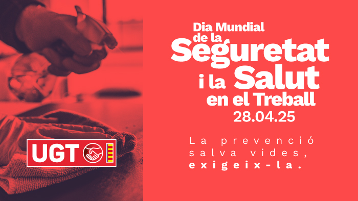 28 d'abril, Dia Mundial de la Seguretat i la Salut en el Treball 2025