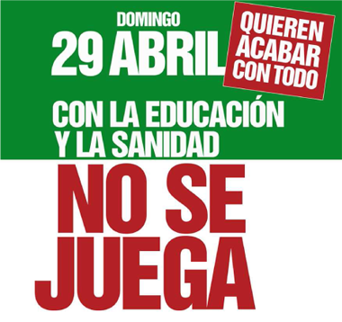 29 de abril: Con la educación y la sanidad no se juega